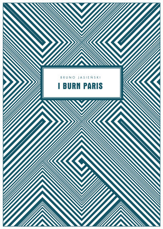 Bruno Jasieński: I Burn Paris (Paperback, Englanti language, 2012, Twisted Spoon Press)