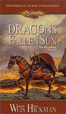 Margaret Weis: Dragons of a Fallen Sun (Dragonlance: The War of Souls, Volume I) (AudiobookFormat, 2000, Soundelux Audio Publishing)