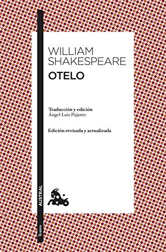 William Shakespeare, Ángel-Luis Pujante (translator): Otelo (Paperback, Spanish language, 2010, Austral)