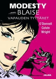 Peter O'Donnell: Modesty Blaise : vapauden tyttäret (Finnish language, 2014)