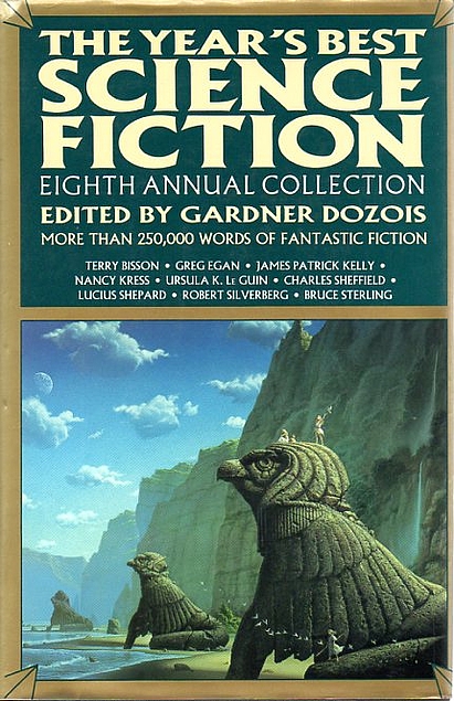 Gardner Dozois: The Year's Best Science Fiction: Eighth Annual Collection (Paperback, 1991, Bluejay)