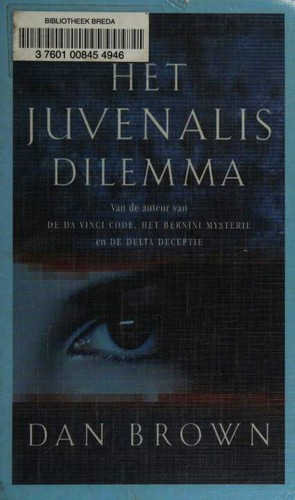 Dan Brown: Het Juvenalis dilemma (Paperback, Dutch language, 2007, Luitingh)