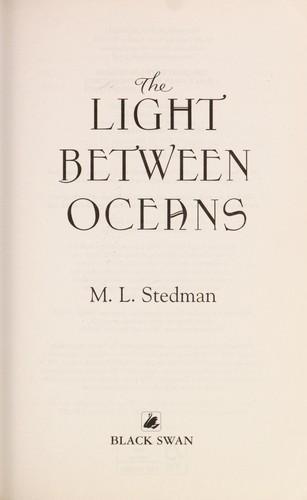 M. L. Stedman: The light between oceans (2013)