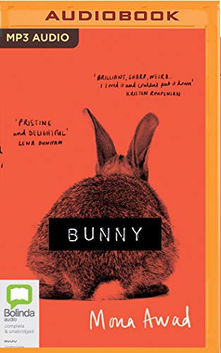 Mona Awad, Sophie Amoss: Bunny (2019, Bolinda Audio)