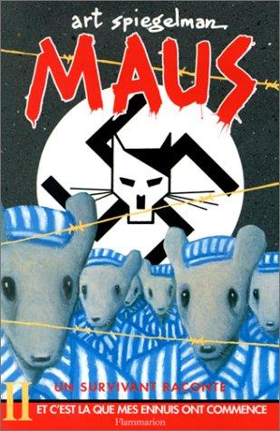 Art Spiegelman: Maus II, Et c'est là que mes ennuis ont commencé (Hardcover, French language, 1994, Flammarion)