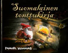 Mauri Kunnas: Suomalainen tonttukirja (Hardcover, Finnish language, 2018, Otava)