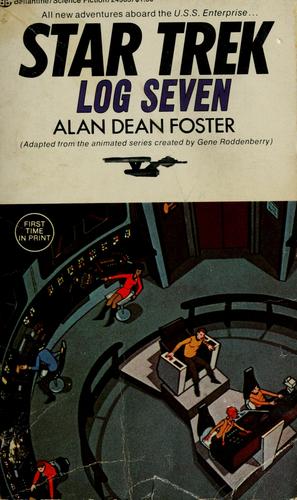 Alan Dean Foster: Log Seven (Paperback, 1974, Ballantine Books)