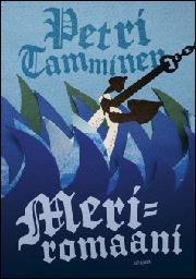 Petri Tamminen: Meriromaani (AudiobookFormat, Finnish language, 2019, Celia)