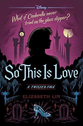 Elizabeth Lim: So This is Love (Hardcover, 2020, Disney-Hyperion)