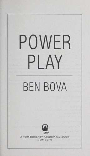 Ben Bova: Power play (2012, Tor)