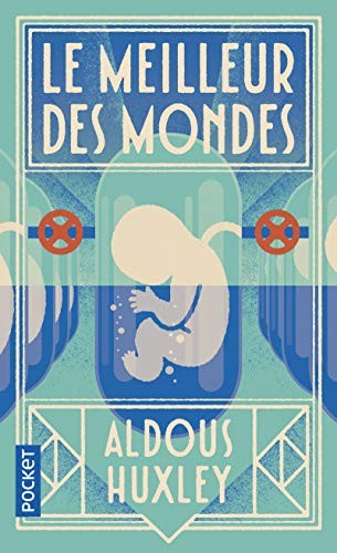 Aldous Huxley: Le meilleur des mondes (French language, 2017)