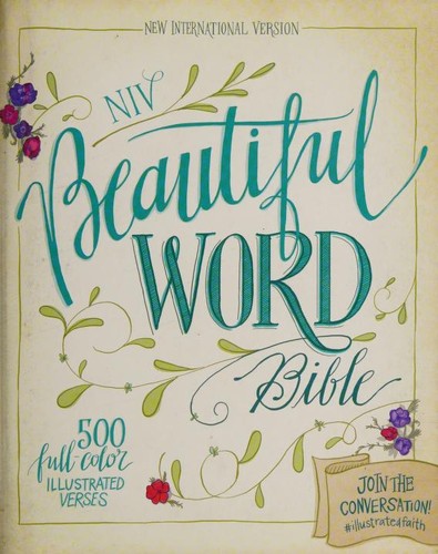 Zondervan Publishing Company: NIV Beautiful Word Bible (2016, HarperCollins Publishers)