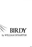 William Wharton: Birdy (1979, Knopf)