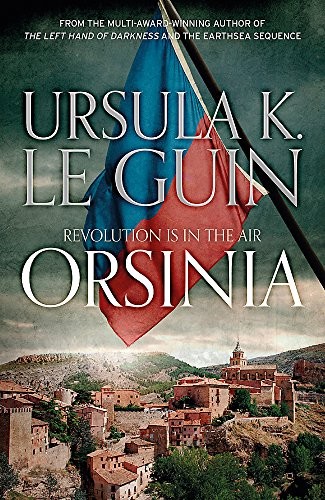 Ursula K. Le Guin: Orsinia: Malafrena, Orsinian Tales (Fantasy Masterworks) (GOLLANCZ, Gollancz)