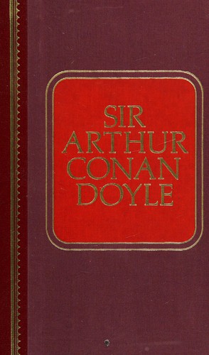 Arthur Conan Doyle, Arthur Conan Doyle: The i=Illustrated Sherlock Holmes treasury (Hardcover, 1986, Chatham River Press)