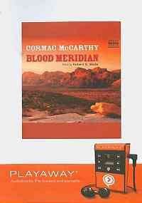 Cormac McCarthy, Robert G. Slade: Blood Meridian (EBook, 2009, Naxos Audiobooks Ltd)