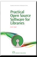 Nicole C. Engard: Practical Open Source Software (Paperback, 2010, Chandos Inc.)