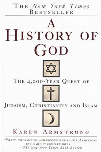 Karen Armstrong: A History of God: The 4,000-Year Quest of Judaism, Christianity, and Islam (1994)
