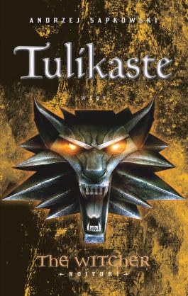 Andrzej Sapkowski, Tapani Kärkkäinen: Tulikaste (Hardcover, Finnish language, WSOY)