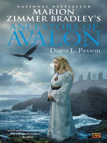 Diana L. Paxson: Marion Zimmer Bradley's Ancestors of Avalon (EBook, 2009, Penguin USA, Inc.)