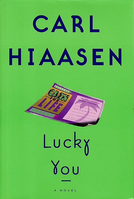 Carl Hiaasen: Lucky you (Hardcover, 1997, Alfred A. Knopf)