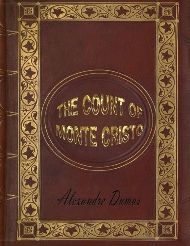 Alexandre Dumas: The Count of Monte Cristo (Paperback, 2015, CreateSpace Independent Publishing Platform)