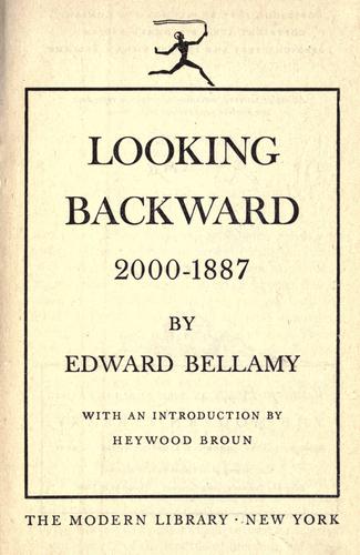 Edward Bellamy: Looking backward, 2000-1887. (1917, [Random House)