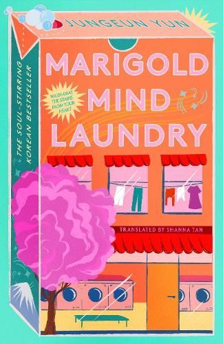 Jungeun Yun: Marigold mind laundry (Hardcover, 2024, Doubleday)