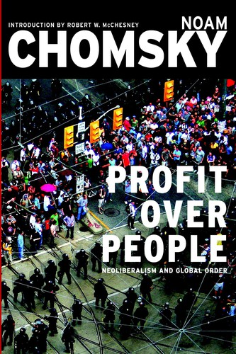 Noam Chomsky: Profit over People (1999, Seven Stories Press)