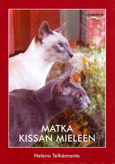 Helena Telkänranta: Matka kissan mieleen (Paperback, suomi language, Sanasilta)