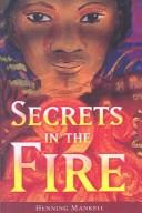 Henning Mankell: Secrets in the Fire (Hardcover, 2003, Tandem Library)