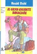 Roald Dahl: El Gran Gigante Bonachon (Hardcover, Spanish language, 2003, Tandem Library)