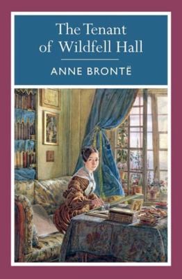 Anne Brontë, A. Craig Bell, Alex Jennings Jenny Agutter: The Tenant at Wildfell Hall (2010, Arcturus Publishing)