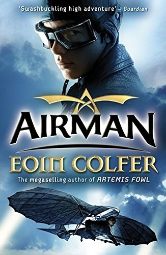 Eoin Colfer: Airman (2010, Puffin Bks)