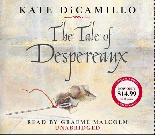 Kate DiCamillo: The Tale of Despereaux (AudiobookFormat, 2005, Listening Library (Audio), Listening Library)