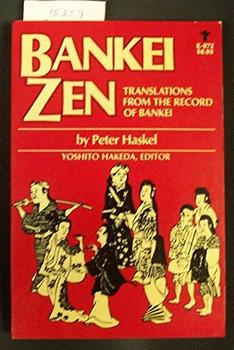 Peter Haskel, Bankei: Bankei Zen (1984)