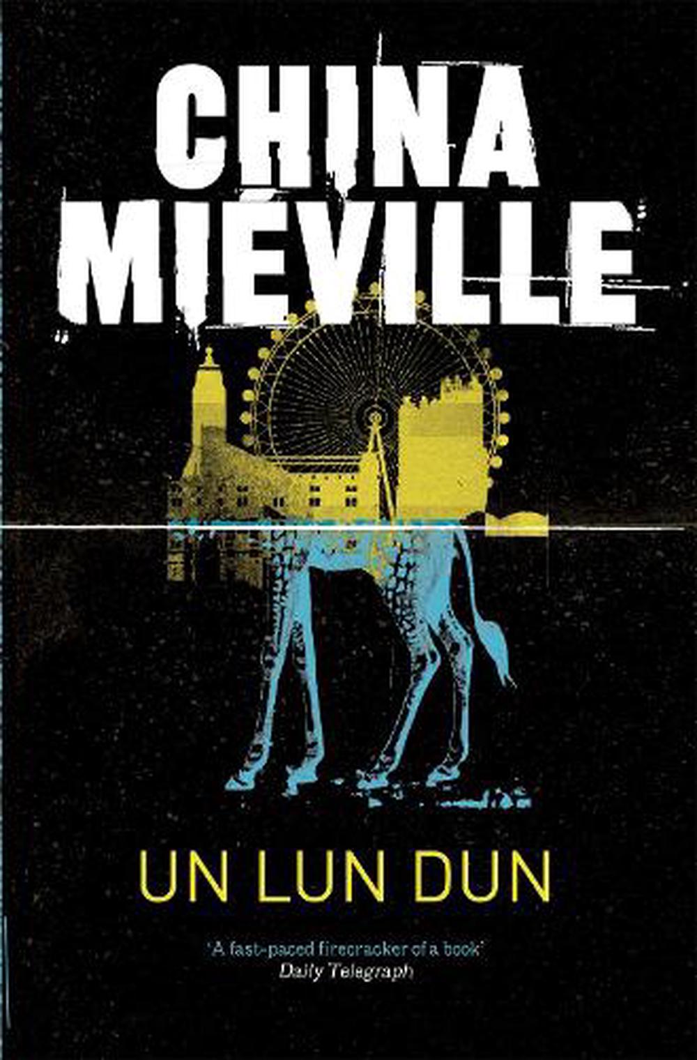 China Miéville: Un Lun Dun (Paperback, 2007, Del Rey)