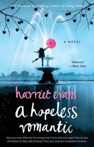 Harriet Evans: A Hopeless Romantic (Paperback, Downtown Press)