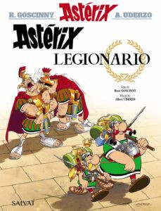 Albert Uderzo, René Goscinny: astérix legionario (2017, salvat)