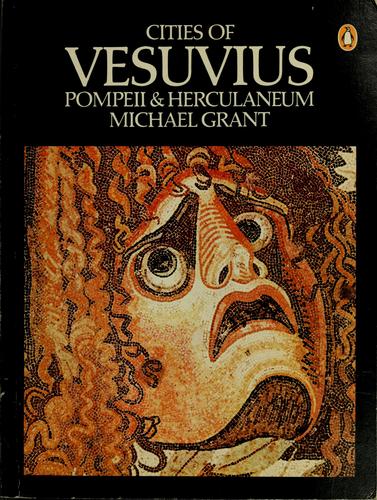 Grant, Michael, Michael Grant: Cities of Vesuvius (Paperback, 1978, Penguin (Non-Classics))
