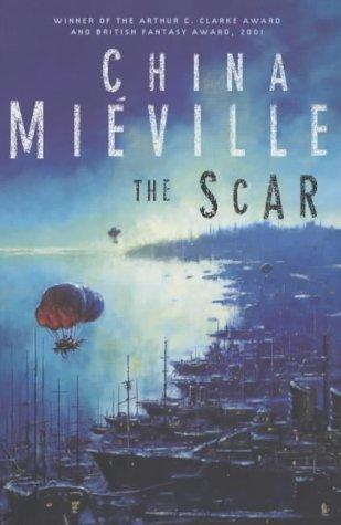 China Miéville: The scar (2002, Macmillan)