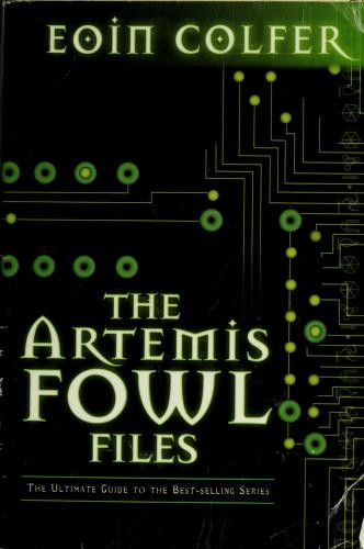 Eoin Colfer: Artmis Fowl Files (Paperback, 2005, Miramax)