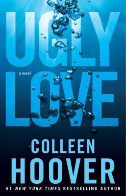 Colleen Hoover: Ugly Love (2014, Atria Books)