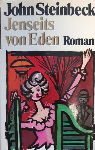 John Steinbeck: Jenseits von Eden (Hardcover, German language, 1980, Deutsche Buch-Gemeinschaft, Club Bertelsmann, Europäische Bildungsgemeinschaft, Buchgemeinschaft Donauland, Buch- und Schallplattenfreunde)