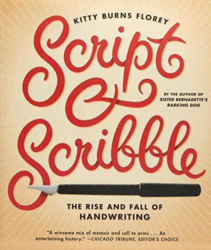 Kitty Burns Florey: Script and Scribble (Paperback, 2013, Melville House)