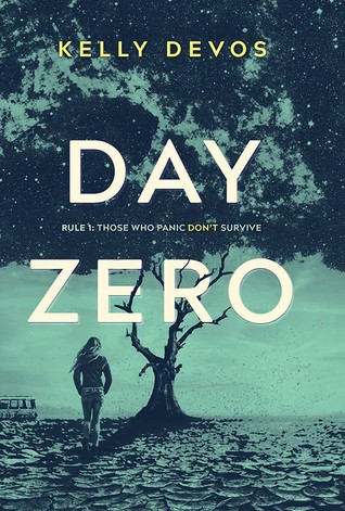 Kelly Devos: Day Zero (Hardcover, 2019, Inkyard Press)