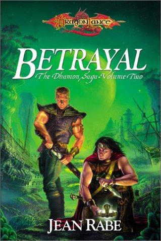 Jean Rabe: Betrayal (2001, Wizards of the Coast, Distributed in the United States by St. Martin's Press)