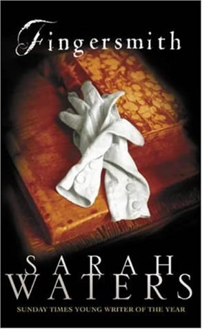 Sarah Waters: Fingersmith (2002, Virago)