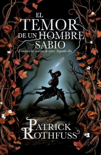 Patrick Rothfuss: El temor de un hombre sabio (Paperback, Spanish language, 2014, Vintage Espanol)