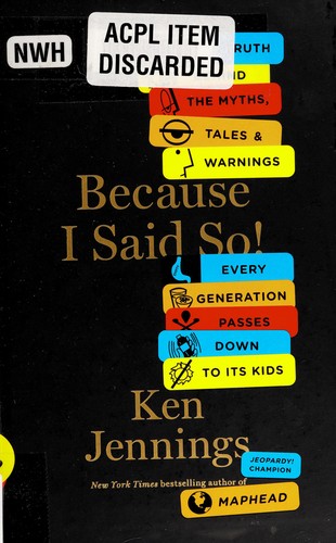 Ken Jennings: Because I said so! (2012, Scribner)